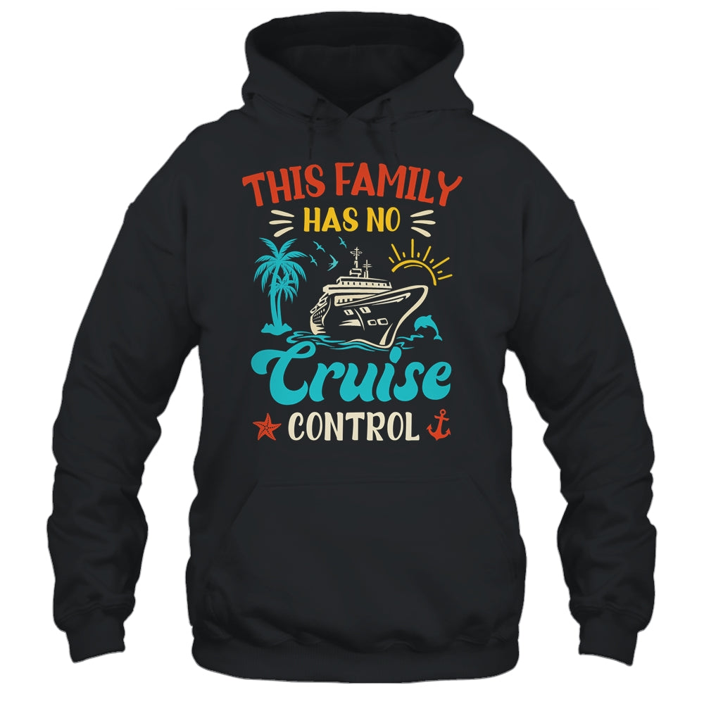 This Family Cruise Has No Control Matching Family Vacation Shirt & Tank Top | siriusteestore
