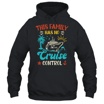 This Family Cruise Has No Control Matching Family Vacation Shirt & Tank Top | siriusteestore