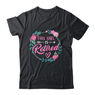 This Girl Is Retired Funny Retirement Mom Women Grandma Shirt & Tank Top | siriusteestore
