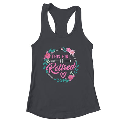 This Girl Is Retired Funny Retirement Mom Women Grandma Shirt & Tank Top | siriusteestore