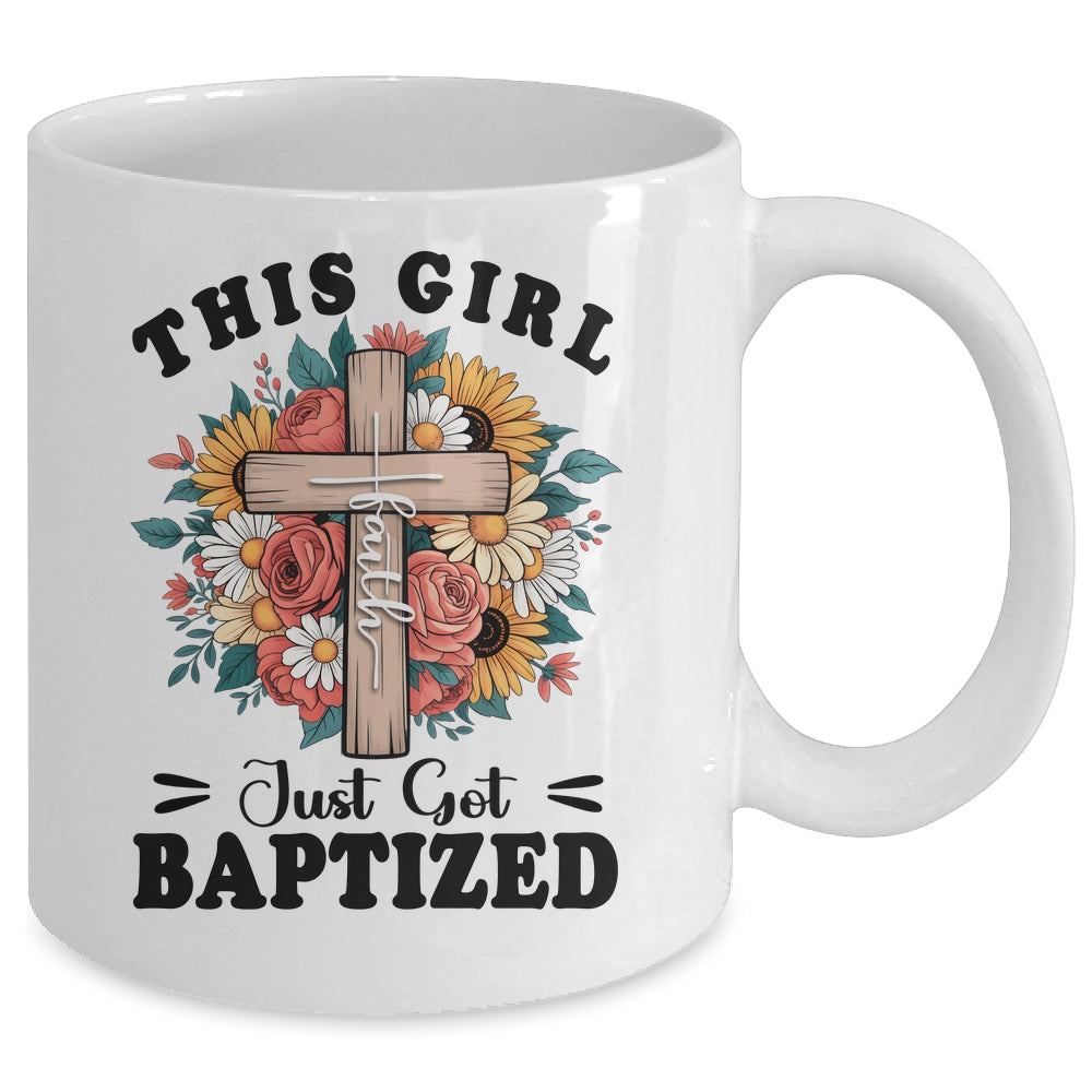 This Girl Just Got Baptized Christian Communion Baptism Mug | siriusteestore