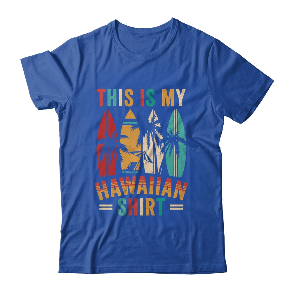 This Is My Hawaiian Shirt Funny Tropical Luau Party Hawaii Shirt & Tank Top | siriusteestore