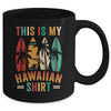 This Is My Hawaiian Shirt Funny Tropical Luau Party Hawaii Mug | siriusteestore