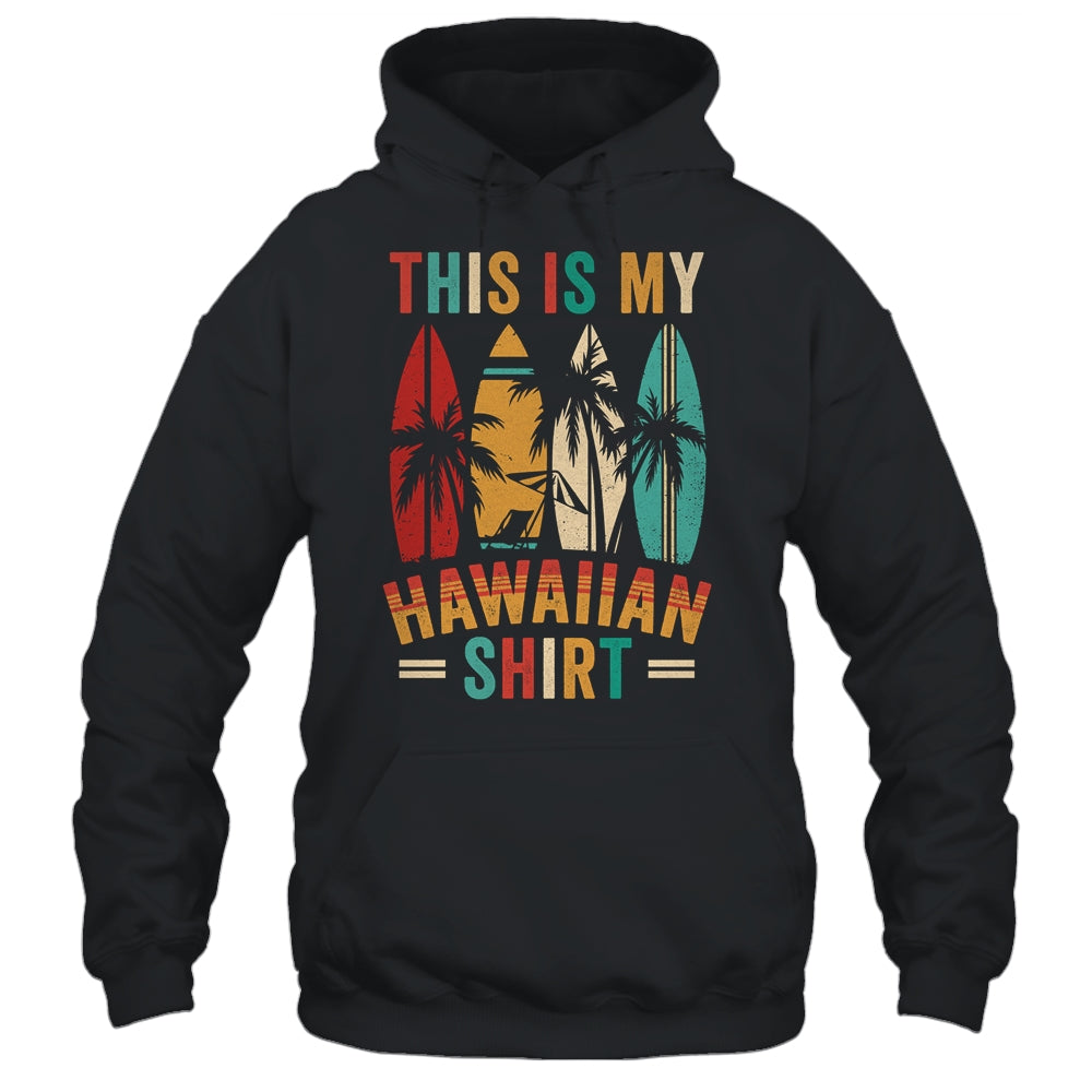 This Is My Hawaiian Shirt Funny Tropical Luau Party Hawaii Shirt & Tank Top | siriusteestore