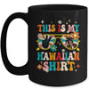 This Is My Hawaiian Shirt Tropical Luau Party Hawaii Funny Mug | siriusteestore