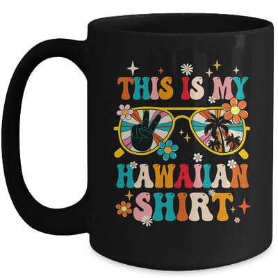 This Is My Hawaiian Shirt Tropical Luau Party Hawaii Funny Mug | siriusteestore