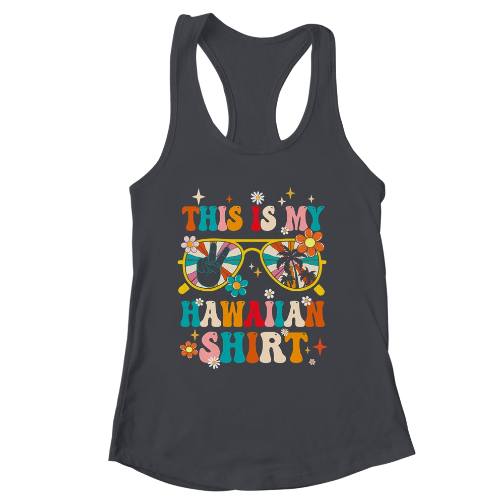 This Is My Hawaiian Shirt Tropical Luau Party Hawaii Funny Shirt & Tank Top | siriusteestore