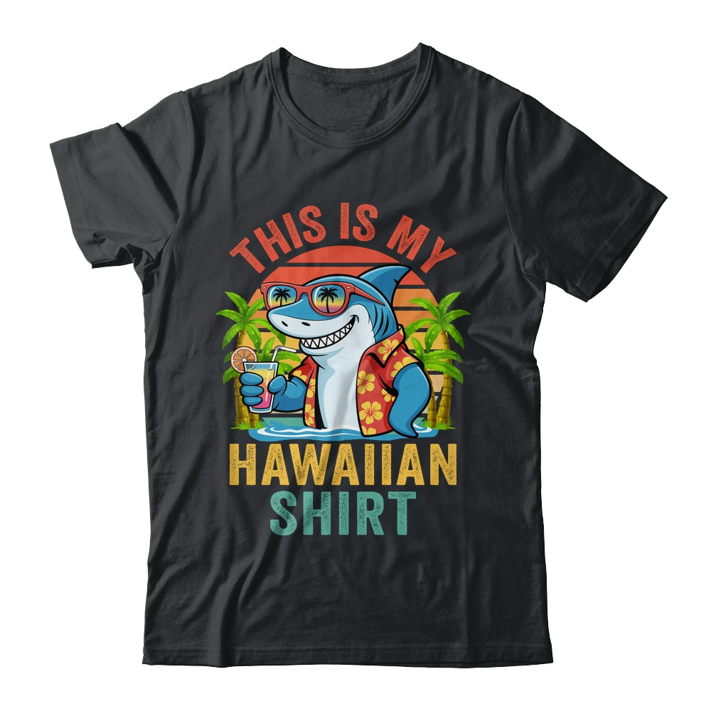 This Is My Hawaiian Shirt Tropical Luau Shark Costume Hawaii Shirt & Hoodie | siriusteestore