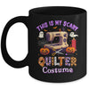 This Is My Scary Quilter Costume Halloween For Mom Grandma Mug | siriusteestore