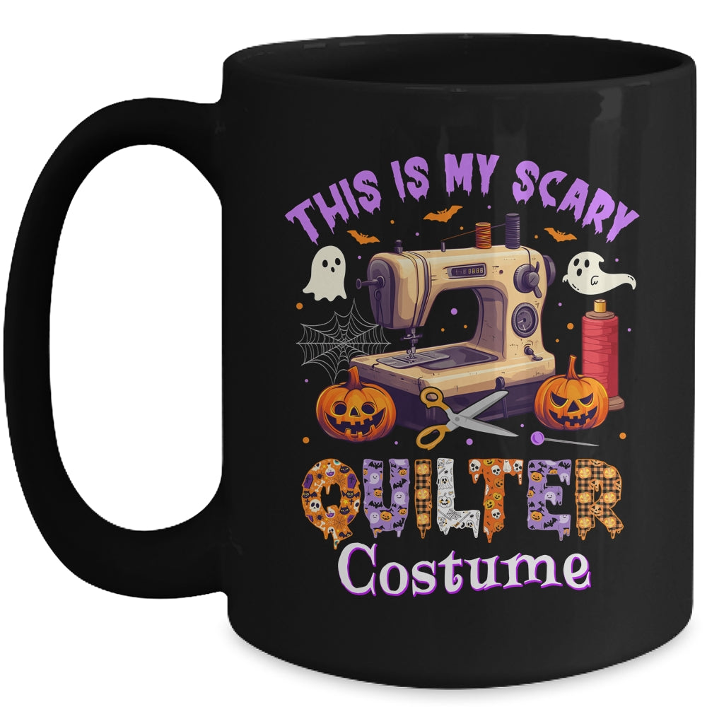 This Is My Scary Quilter Costume Halloween For Mom Grandma Mug | siriusteestore