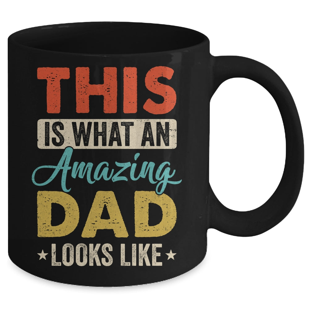 This Is What An Amazing Dad Looks Like Funny Fathers Day Mug | siriusteestore