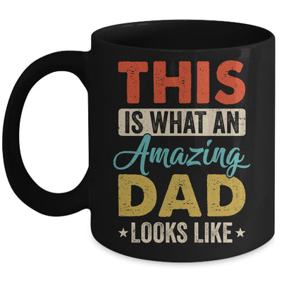 This Is What An Amazing Dad Looks Like Funny Fathers Day Mug | siriusteestore