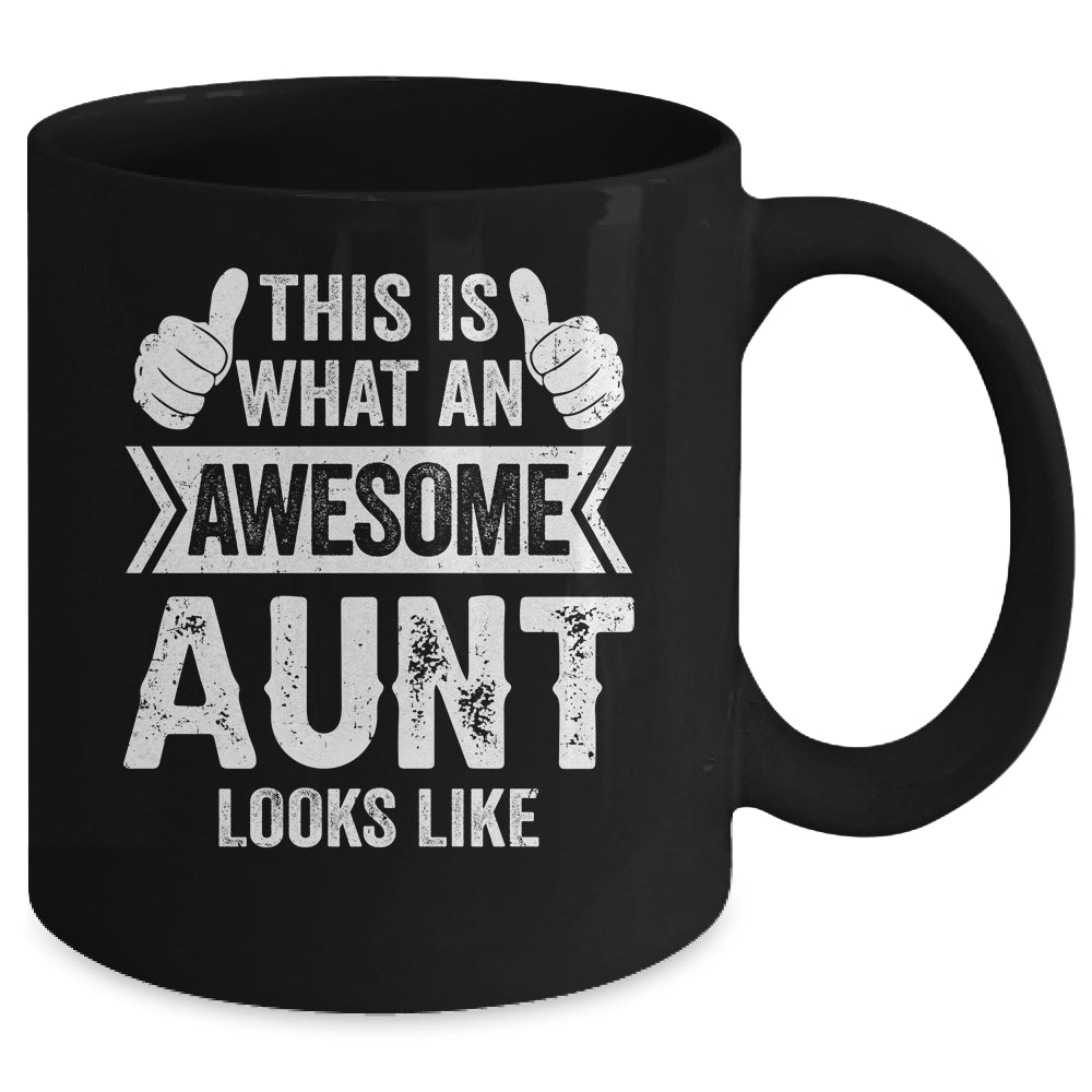 This Is What An Awesome Aunt Looks Like Mothers Day Cool Mug | siriusteestore
