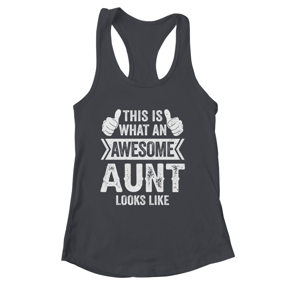 This Is What An Awesome Aunt Looks Like Mothers Day Cool Shirt & Tank Top | siriusteestore