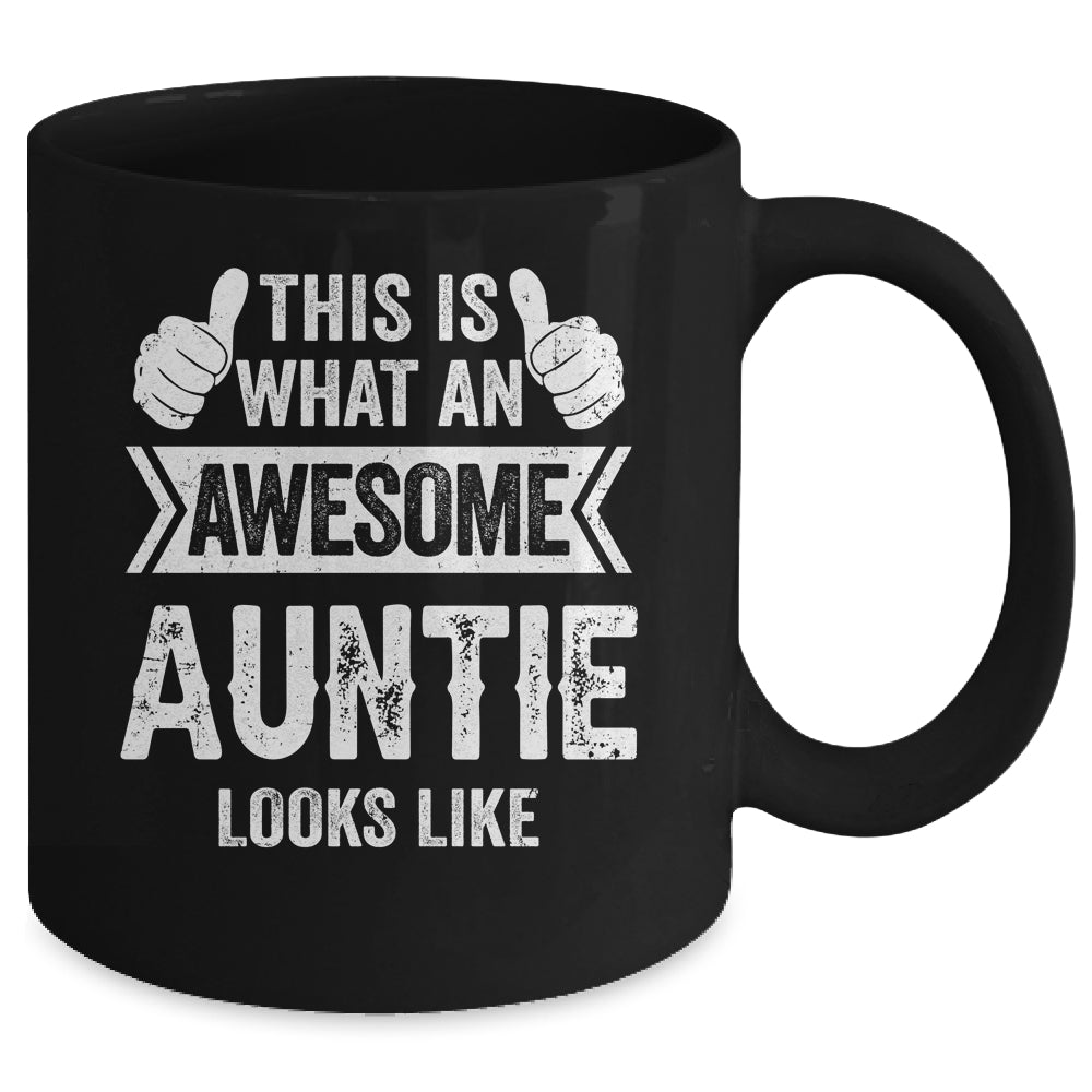 This Is What An Awesome Auntie Looks Like Mothers Day Cool Mug | siriusteestore