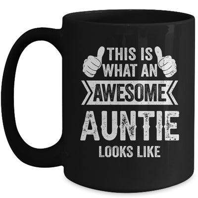 This Is What An Awesome Auntie Looks Like Mothers Day Cool Mug | siriusteestore