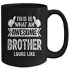 This Is What An Awesome Brother Looks Like Cool Mug | siriusteestore