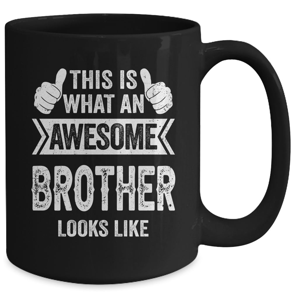 This Is What An Awesome Brother Looks Like Cool Mug | siriusteestore