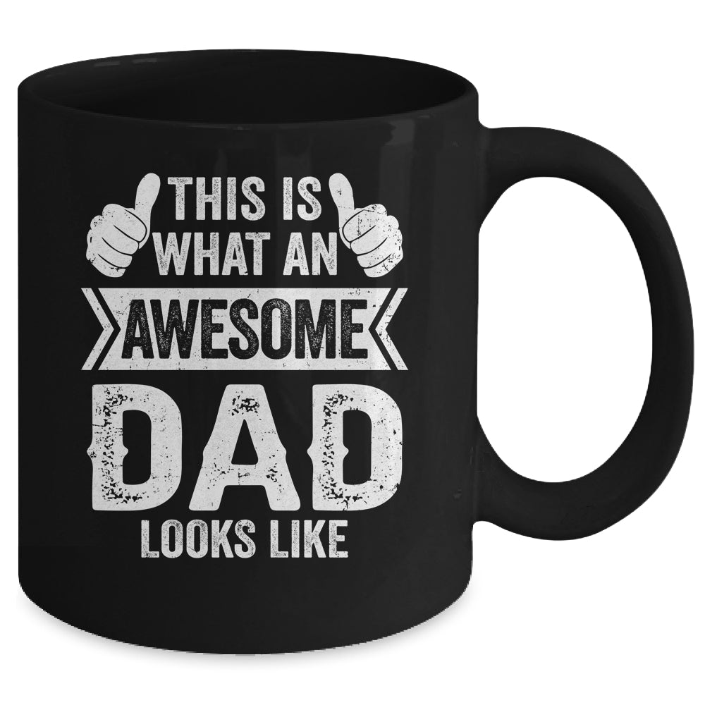 This Is What An Awesome Dad Looks Like Fathers Day Cool Mug | siriusteestore