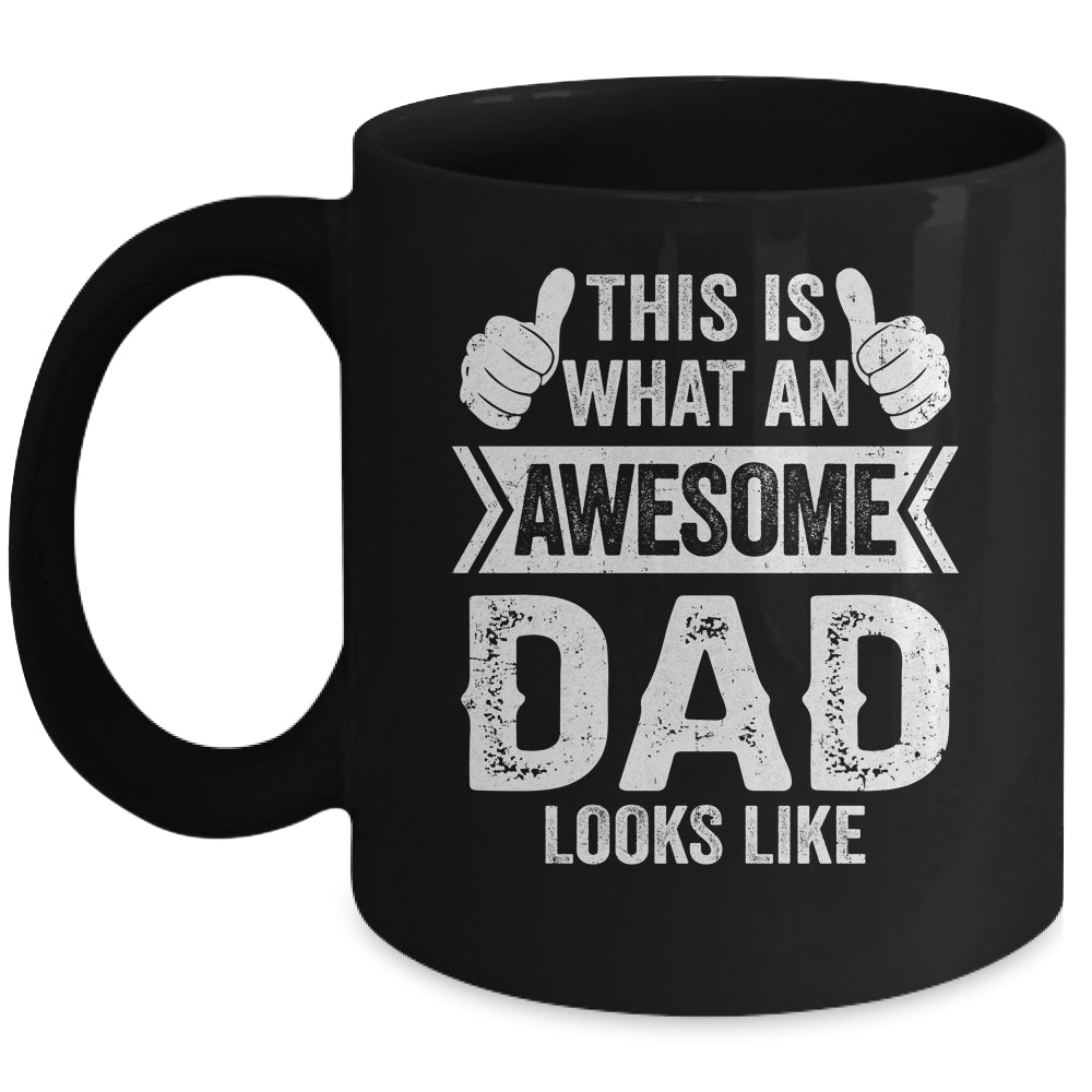 This Is What An Awesome Dad Looks Like Fathers Day Cool Mug | siriusteestore
