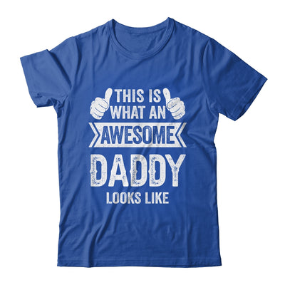 This Is What An Awesome Daddy Looks Like Fathers Day Cool Shirt & Hoodie | siriusteestore