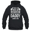 This Is What An Awesome Daddy Looks Like Fathers Day Cool Shirt & Hoodie | siriusteestore
