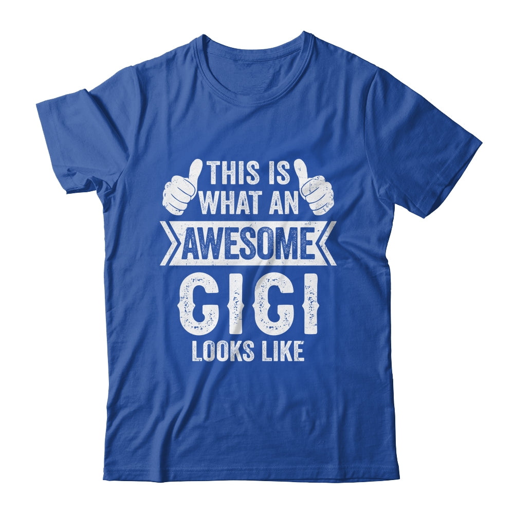 This Is What An Awesome Gigi Looks Like Mothers Day Cool Shirt & Tank Top | siriusteestore