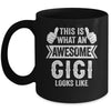 This Is What An Awesome Gigi Looks Like Mothers Day Cool Mug | siriusteestore