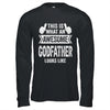 This Is What An Awesome Godfather Fathers Day Cool Shirt & Hoodie | siriusteestore
