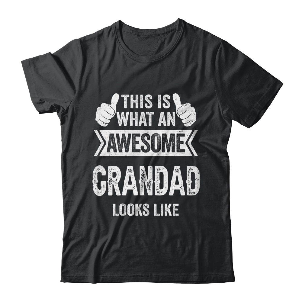 This Is What An Awesome Grandad Looks Like Fathers Day Cool Shirt & Hoodie | siriusteestore