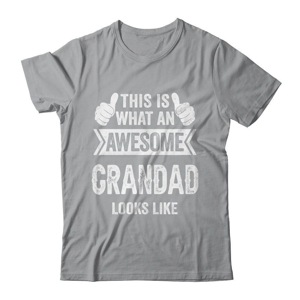 This Is What An Awesome Grandad Looks Like Fathers Day Cool Shirt & Hoodie | siriusteestore