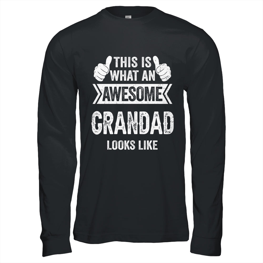 This Is What An Awesome Grandad Looks Like Fathers Day Cool Shirt & Hoodie | siriusteestore