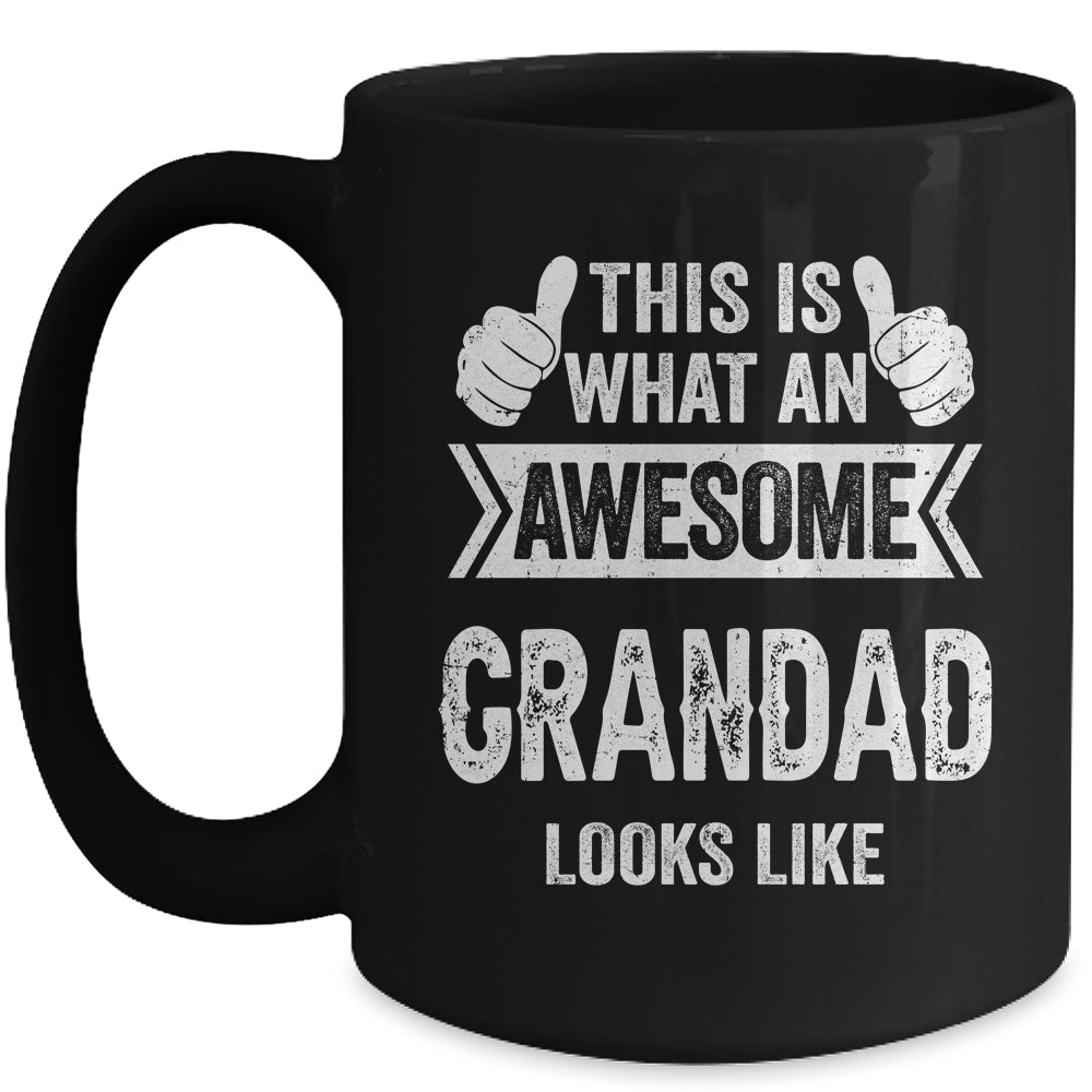 This Is What An Awesome Grandad Looks Like Fathers Day Cool Mug | siriusteestore