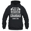 This Is What An Awesome Grandad Looks Like Fathers Day Cool Shirt & Hoodie | siriusteestore
