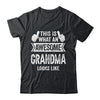 This Is What An Awesome Grandma Looks Like Mothers Day Cool Shirt & Tank Top | siriusteestore