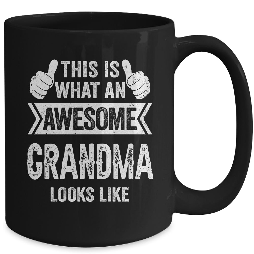This Is What An Awesome Grandma Looks Like Mothers Day Cool Mug | siriusteestore