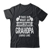 This Is What An Awesome Grandpa Looks Like Fathers Day Cool Shirt & Hoodie | siriusteestore