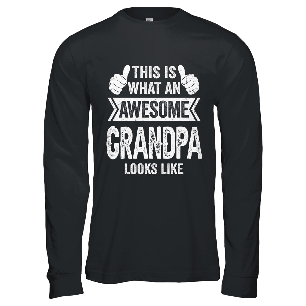This Is What An Awesome Grandpa Looks Like Fathers Day Cool Shirt & Hoodie | siriusteestore