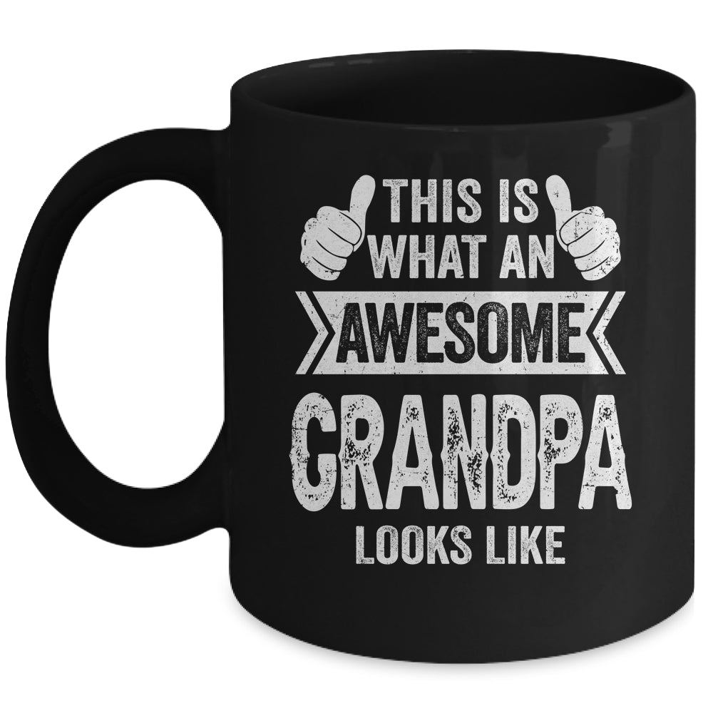 This Is What An Awesome Grandpa Looks Like Fathers Day Cool Mug | siriusteestore