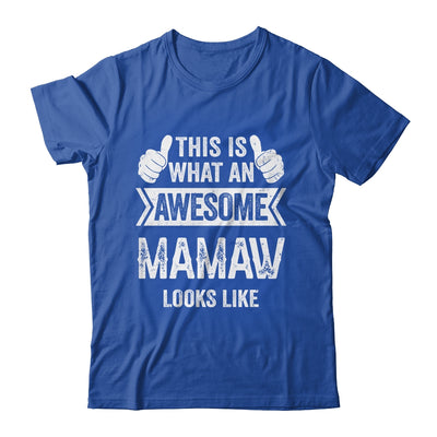 This Is What An Awesome Mamaw Looks Like Mothers Day Cool Shirt & Tank Top | siriusteestore