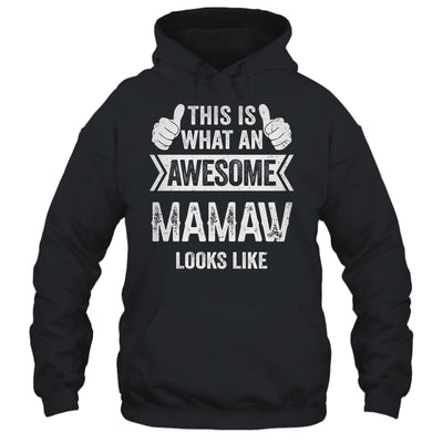 This Is What An Awesome Mamaw Looks Like Mothers Day Cool Shirt & Tank Top | siriusteestore