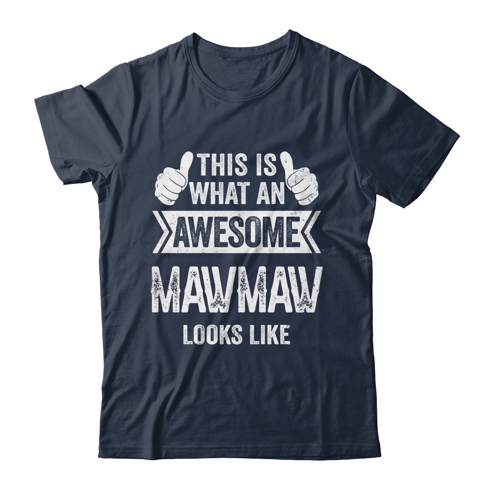 This Is What An Awesome Mawmaw Looks Like Mothers Day Cool Shirt & Tank Top | siriusteestore
