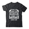 This Is What An Awesome Mimi Looks Like Mothers Day Cool Shirt & Tank Top | siriusteestore