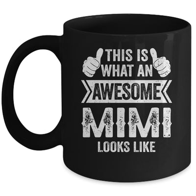 This Is What An Awesome Mimi Looks Like Mothers Day Cool Mug | siriusteestore