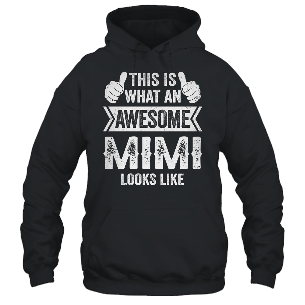 This Is What An Awesome Mimi Looks Like Mothers Day Cool Shirt & Tank Top | siriusteestore
