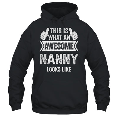 This Is What An Awesome Nanny Looks Like Mothers Day Cool Shirt & Tank Top | siriusteestore