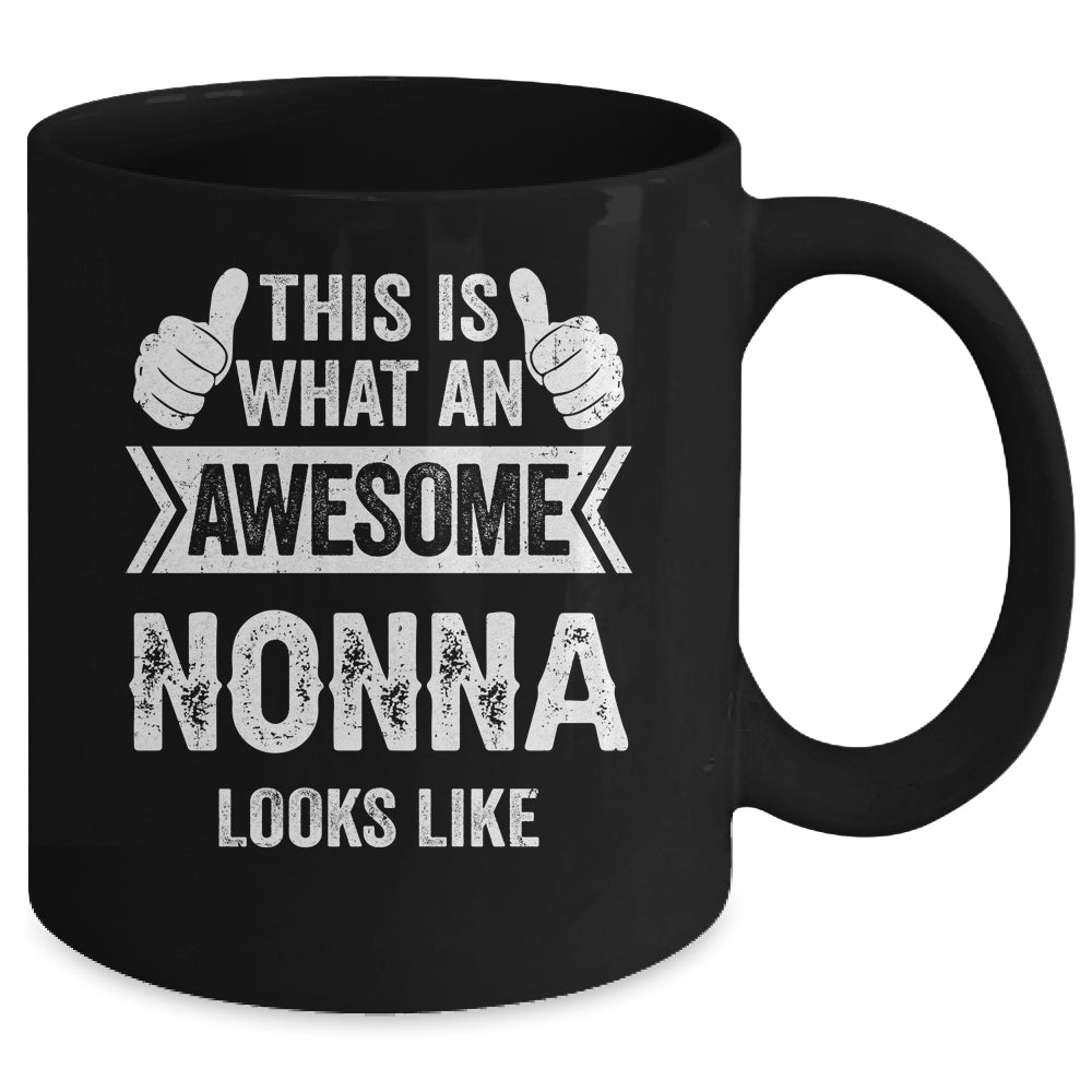 This Is What An Awesome Nonna Looks Like Mothers Day Cool Mug | siriusteestore