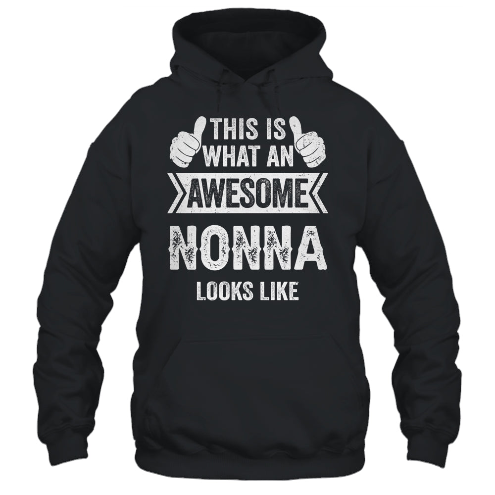 This Is What An Awesome Nonna Looks Like Mothers Day Cool Shirt & Tank Top | siriusteestore