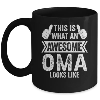This Is What An Awesome Oma Looks Like Mothers Day Cool Mug | siriusteestore