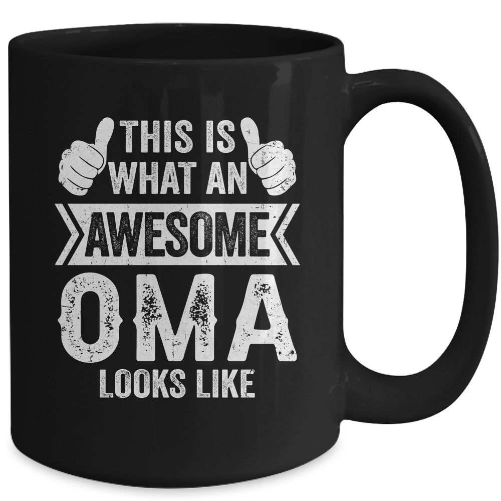This Is What An Awesome Oma Looks Like Mothers Day Cool Mug | siriusteestore